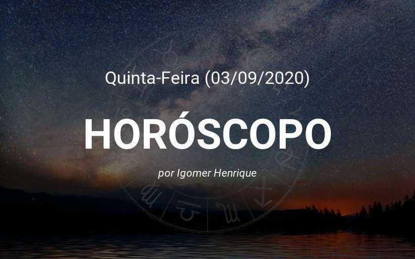 Horóscopo: Confira a previsão de hoje (Quinta-Feira, 03/09/2020) para seu signo