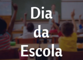 Dia da Escola - 15 de março