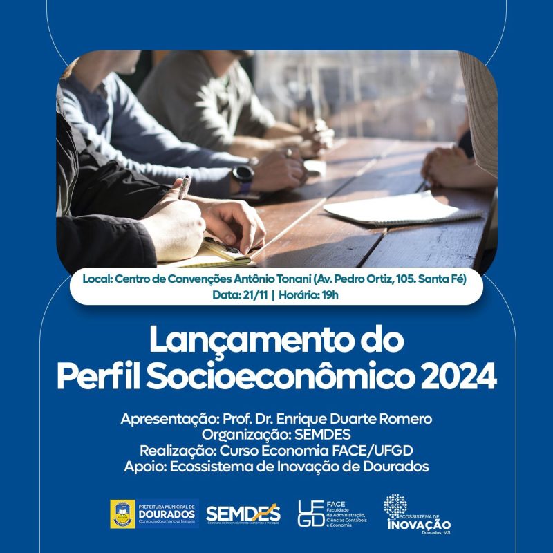 Lançamento do Perfil Socioeconômico de Dourados 2024 será nesta quinta (21) 