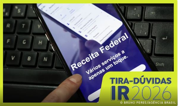 Entenda as principais mudanças do Imposto de Renda 2026